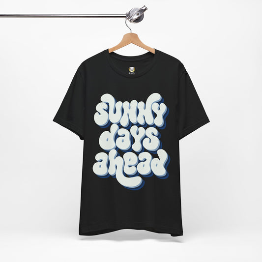 Sunny Days Ahead T-Shirt
